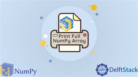 print full numpy array: Numpy arrays offer a compact and efficient way to store and manipulate large datasets, making them indispensable for scientific computing and data analysis tasks.